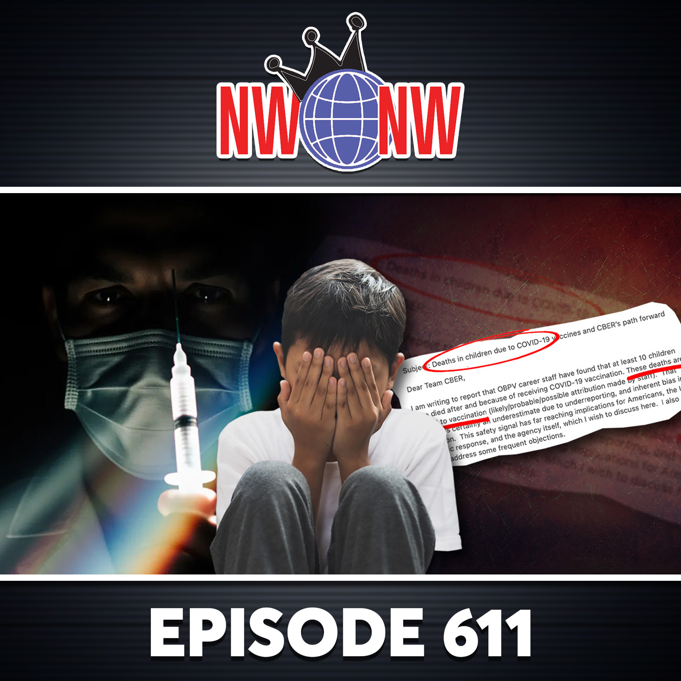 Interview 1990 - FDA Confirms COVID Vax Killed Children (NWNW #611)