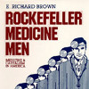 Episode 286 – Rockefeller Medicine