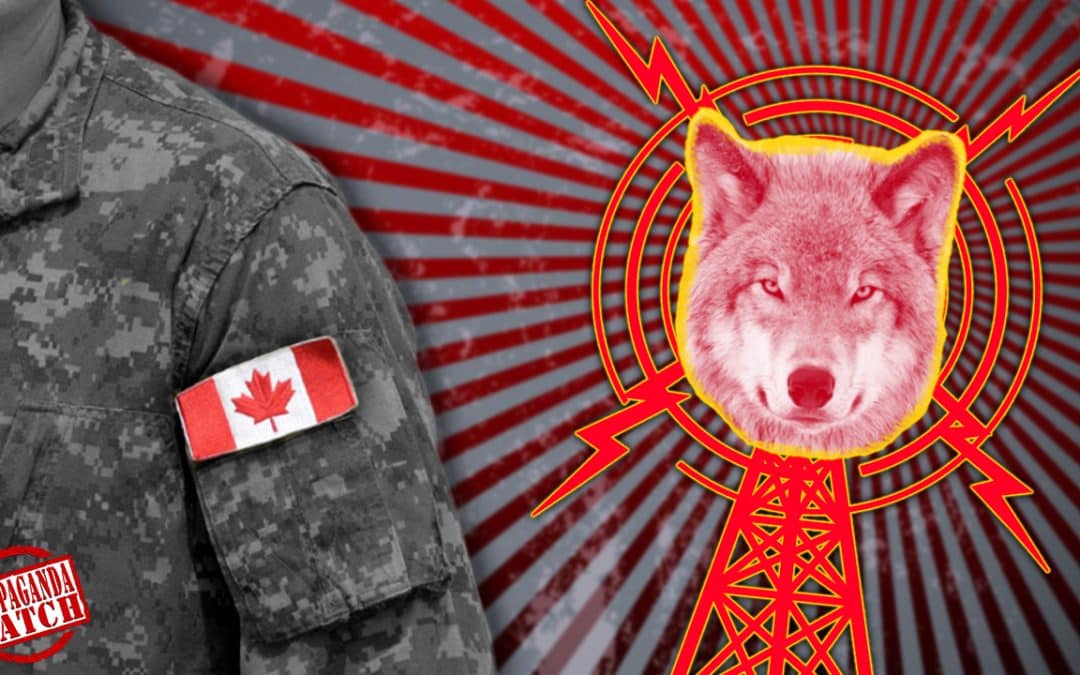The Canadian Military Declares War on Canadians – #PropagandaWatch