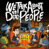 Interview 1833 – James Corbett on We Talk About Dead People