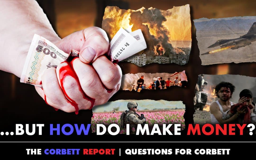 …But How Do I Make Money? – Questions For Corbett