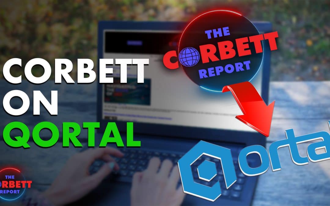 Corbett on Qortal – #SolutionsWatch