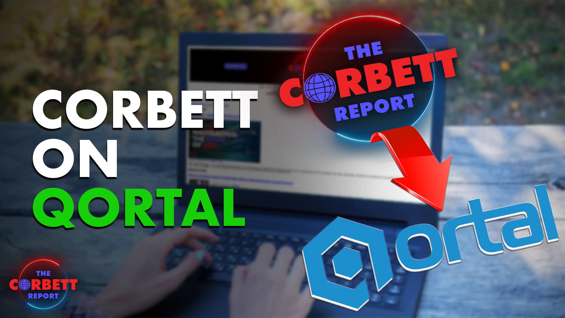 Corbett on Qortal – #SolutionsWatch