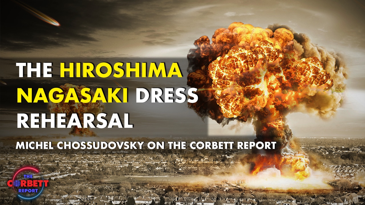 Interview 1879 – Michel Chossudovsky on the Hiroshima Nagasaki Dress Rehearsal