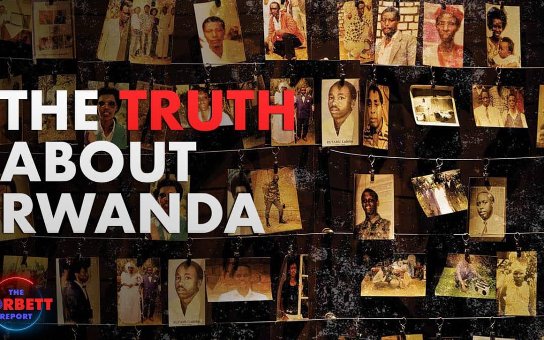 Keith Harmon Snow Reveals the Truth About the Rwandan Genocide