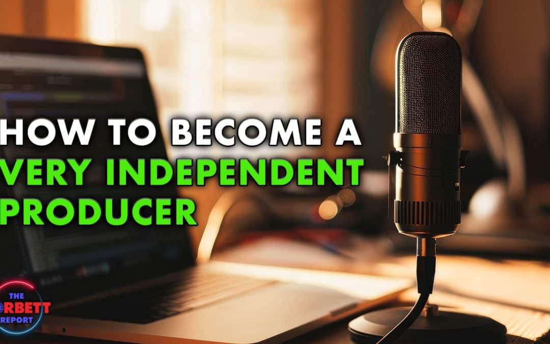 How to Become A Very Independent Producer… – #SolutionsWatch