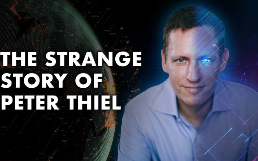 The Strange Story of Peter Thiel