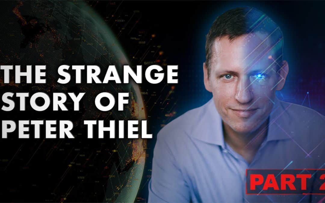 The Strange Story of Peter Thiel – Part Two: Buying Politicians is Easy