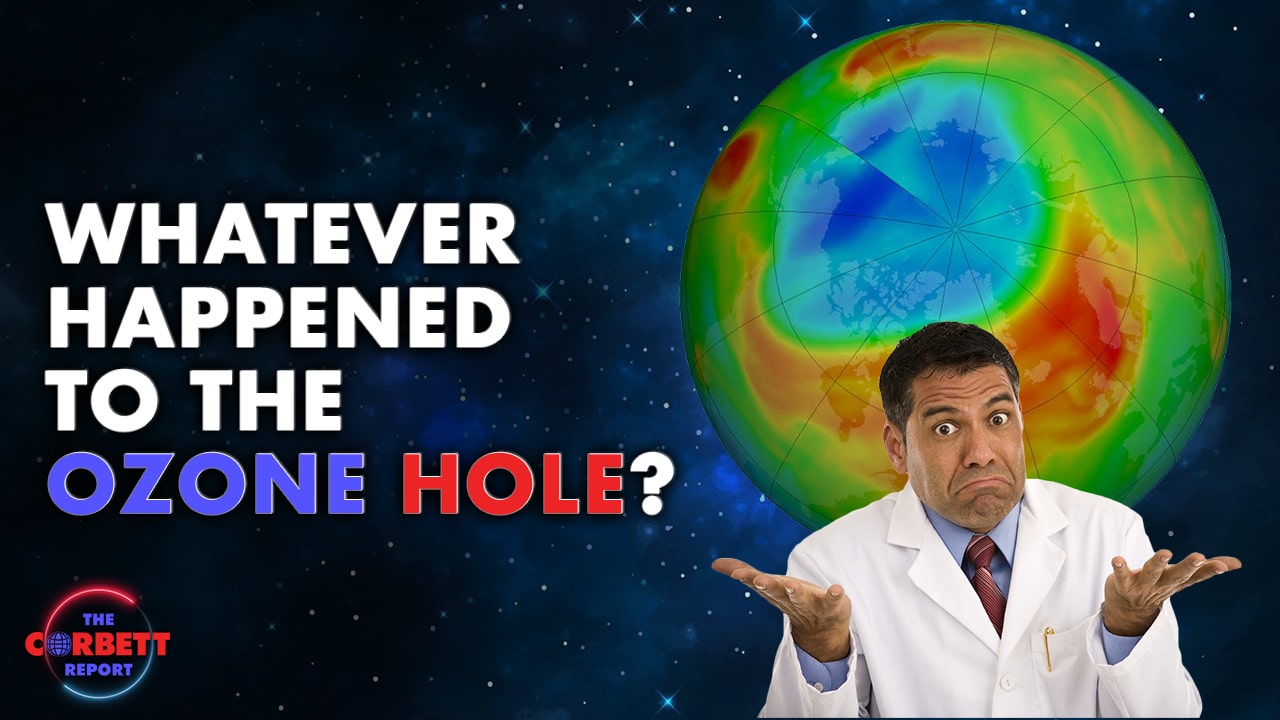 Whatever Happened to the Ozone Hole? – Questions For Corbett