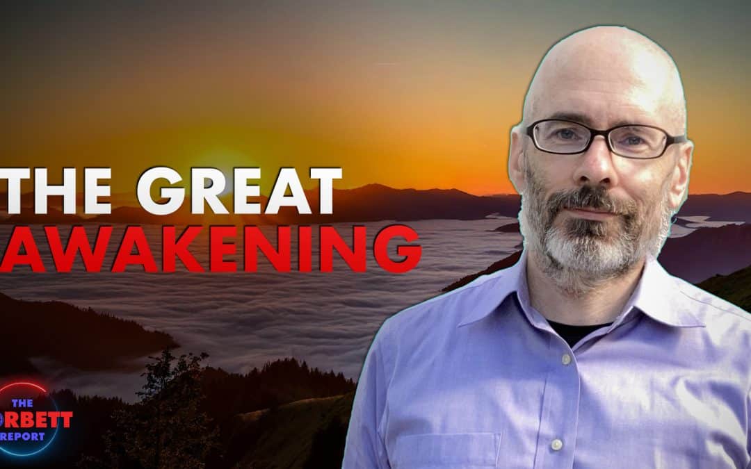 Interview 1909 – James Corbett and The Great Awakening on Breaking the Spell