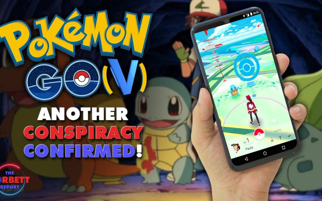 Episode 470 – Pokemon Go(v) … Another Conspiracy Confirmed!