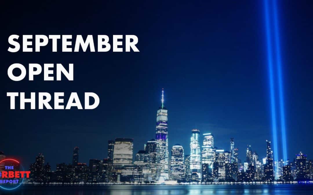 September Open Thread and Subscriber Exclusive Video (2025)