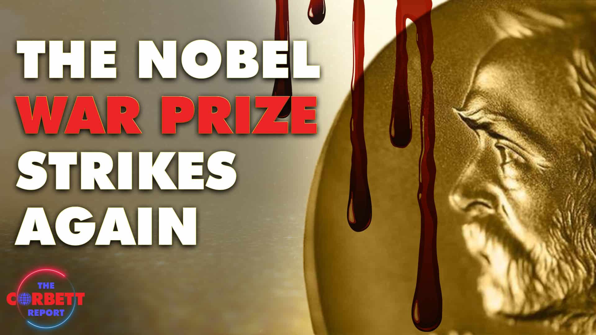 Episode 484 – The Nobel War Prize Strikes Again