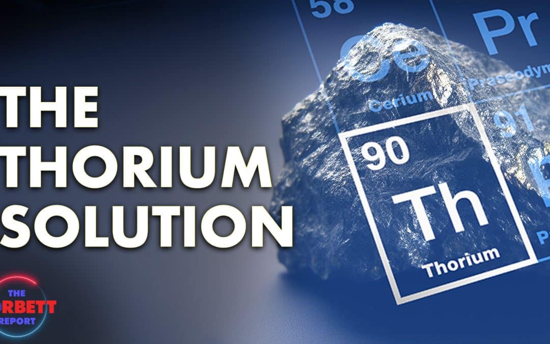 The Thorium Solution – #SolutionsWatch
