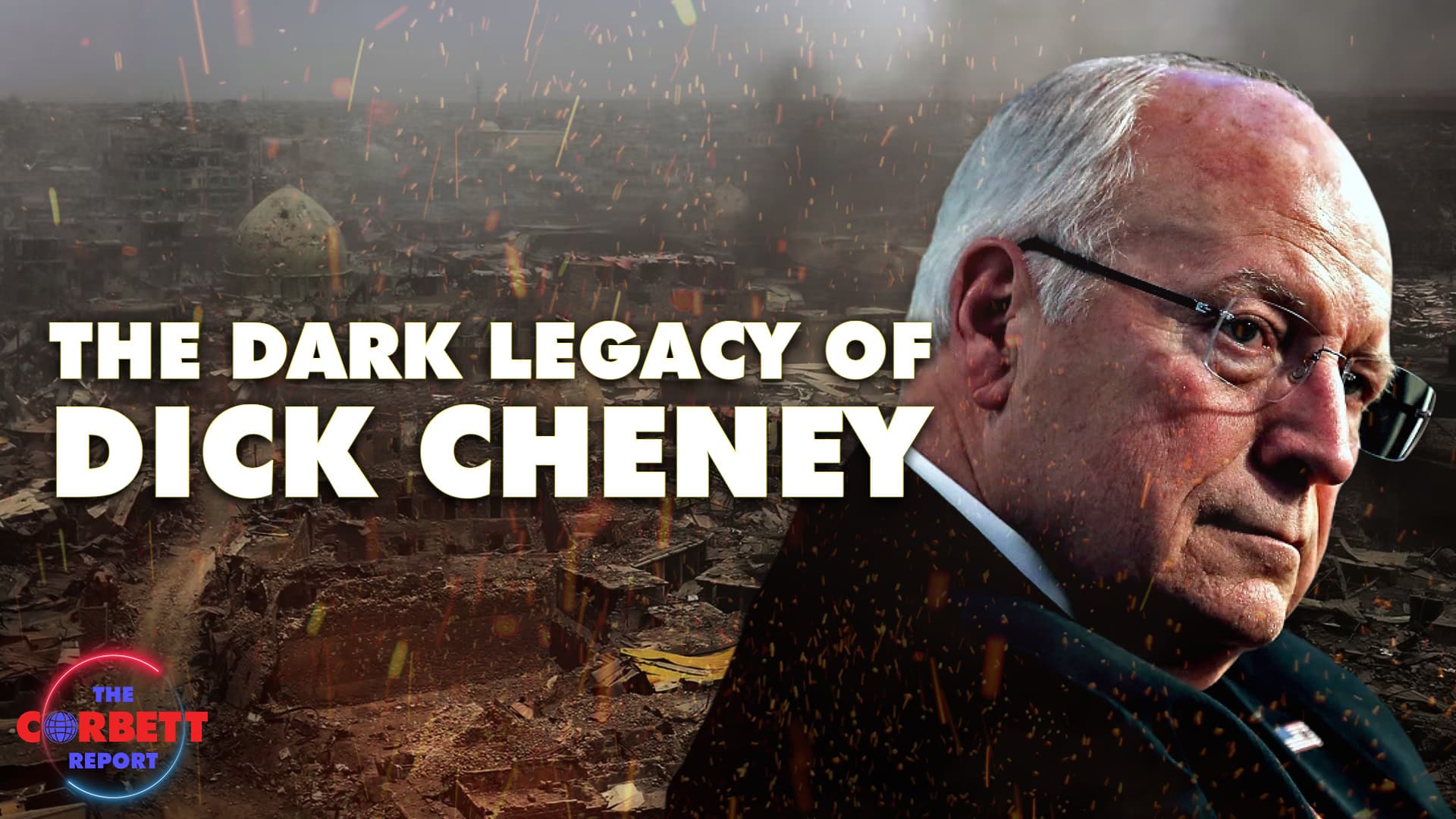 Episode 485 – The Dark Legacy of Dick Cheney