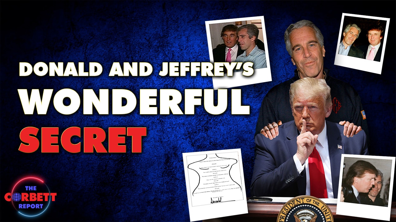 Episode 486 - Donald and Jeffrey's Wonderful Secret | The Corbett Report