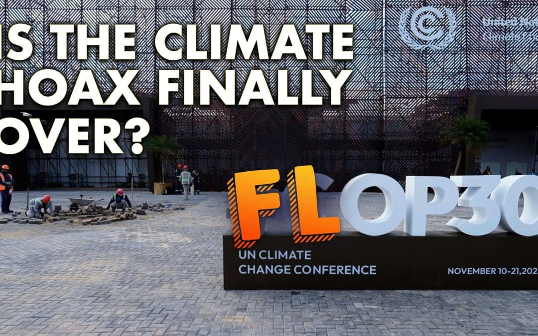 FLOP 30: Is the Climate Hoax Finally Over?