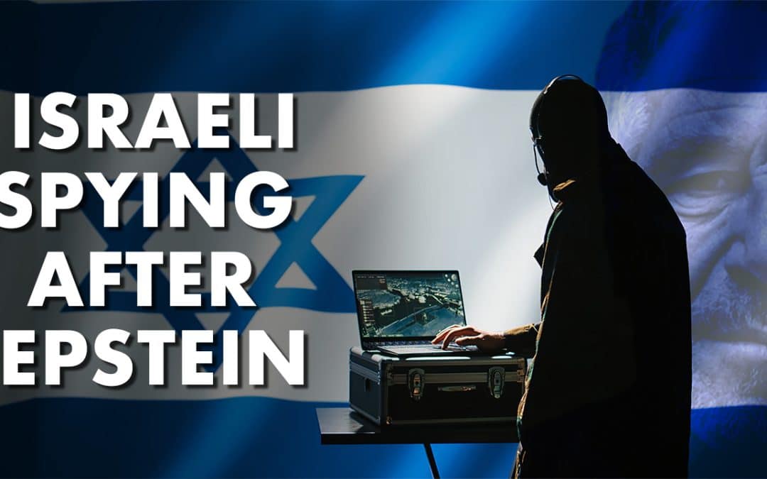 Israeli Spying After Epstein