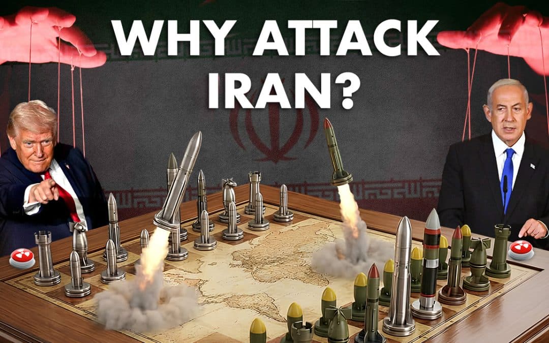 Why Did USrael Attack Iran?