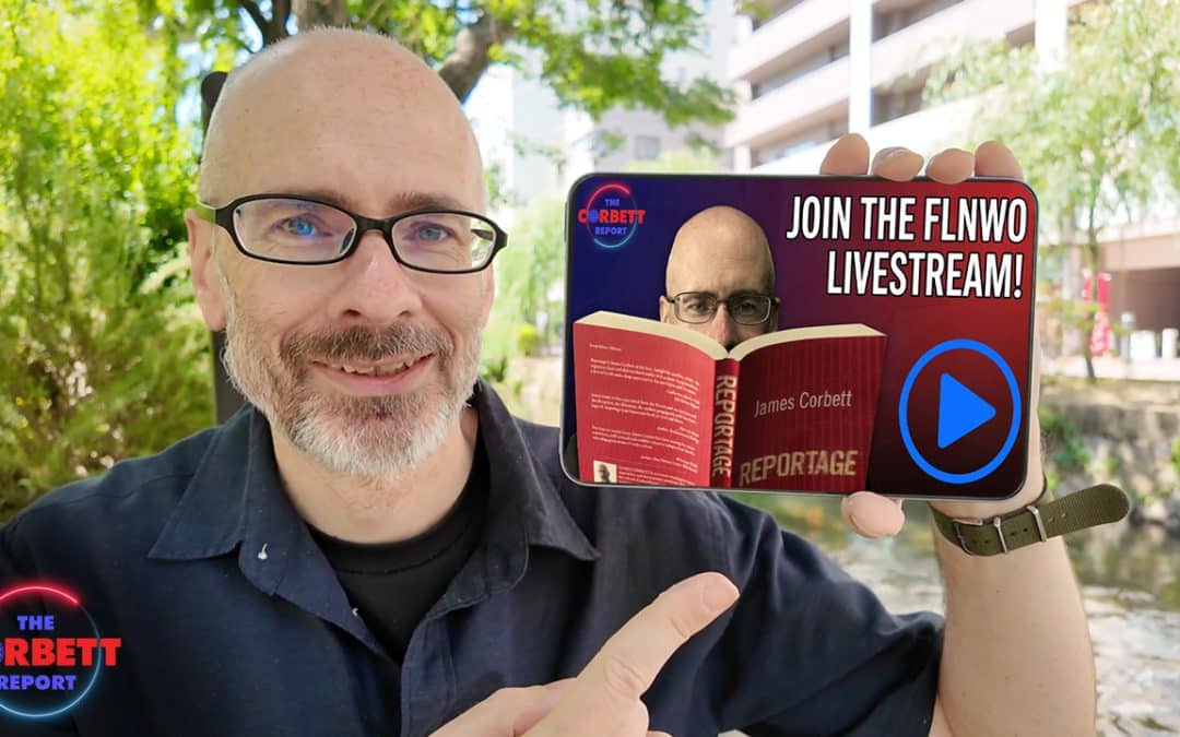Join The First-Ever Corbett Report Livestream!