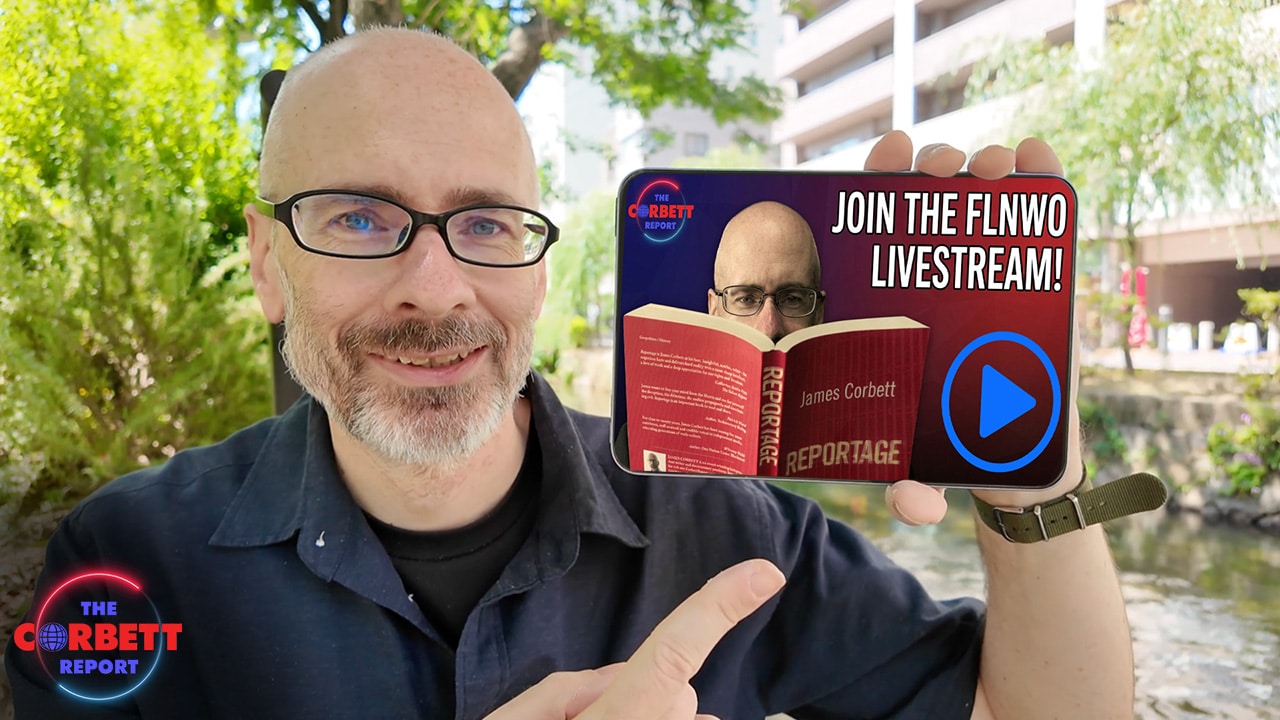 Join The First-Ever Corbett Report Livestream! | The Corbett Report