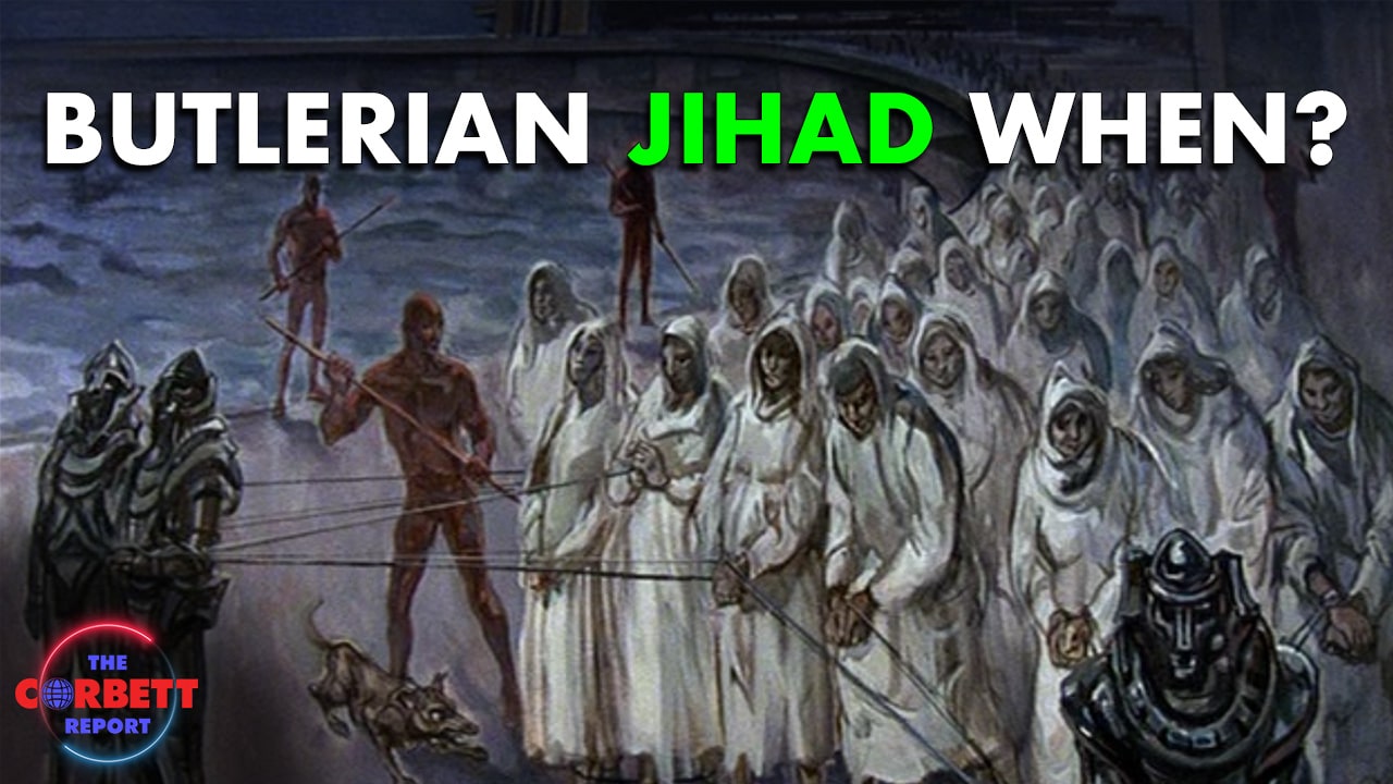 Butlerian Jihad When? – #SolutionsWatch
