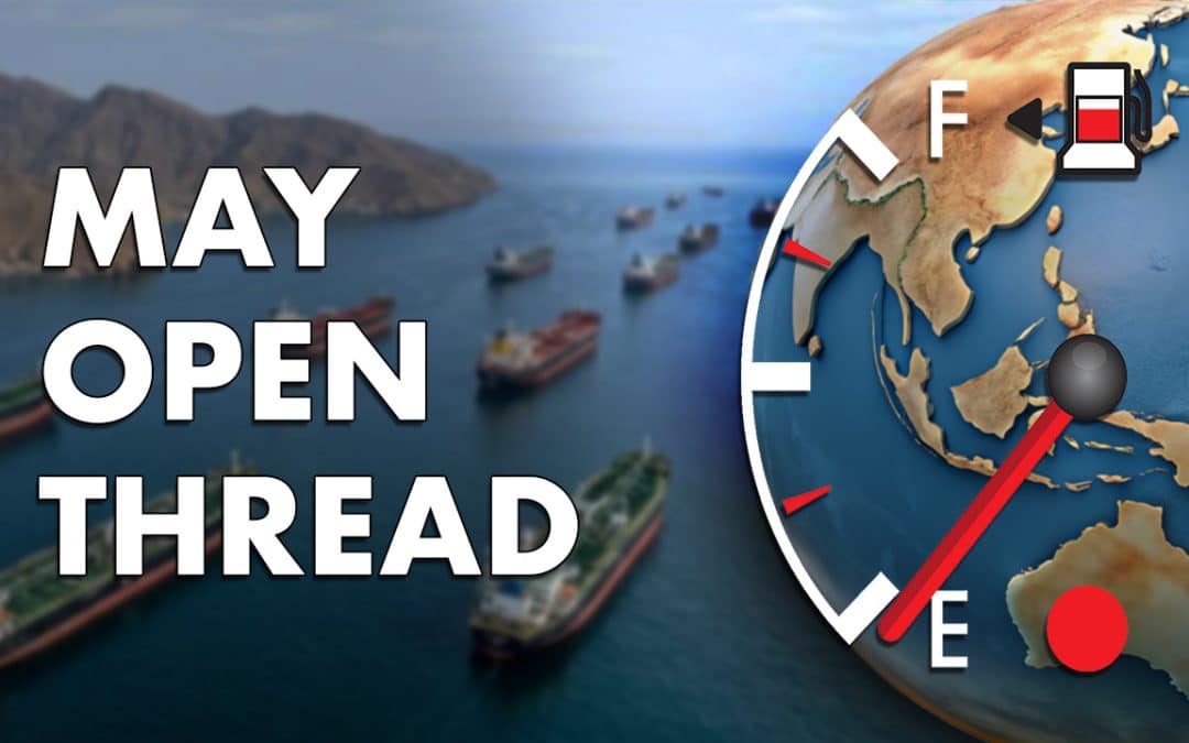 May Open Thread and Subscriber Exclusive Video (2026)