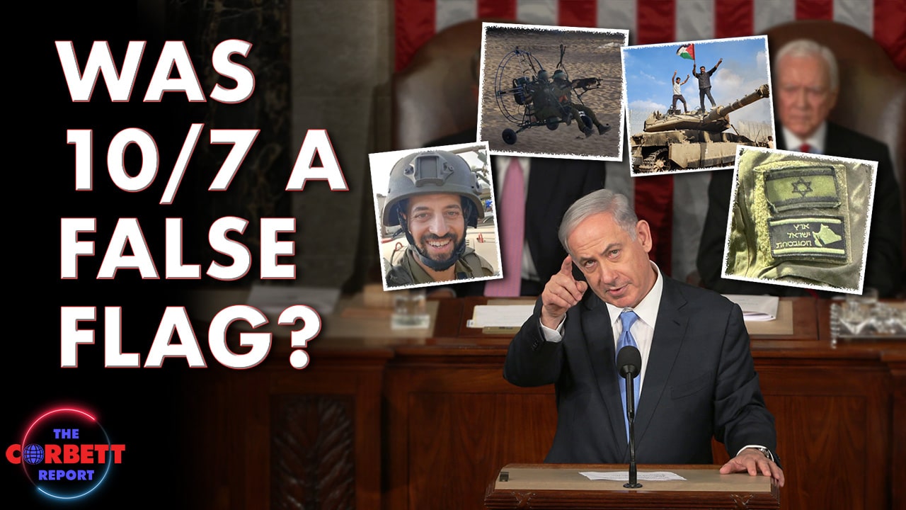 Was 10/7 A False Flag? – Questions For Corbett