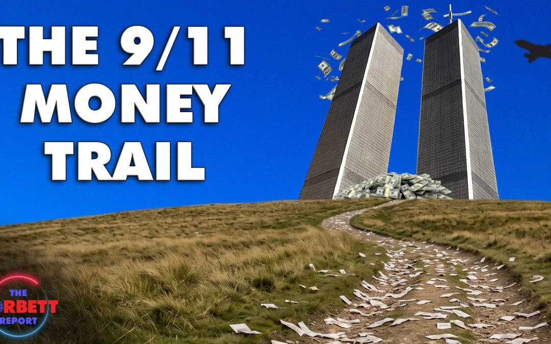 Episode 508 – What About the 9/11 Money Trail?